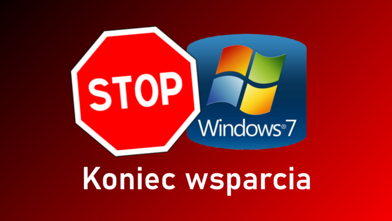 Koniec wsparcia dla Windows 7 – czy zaktualizowałeś system operacyjny?