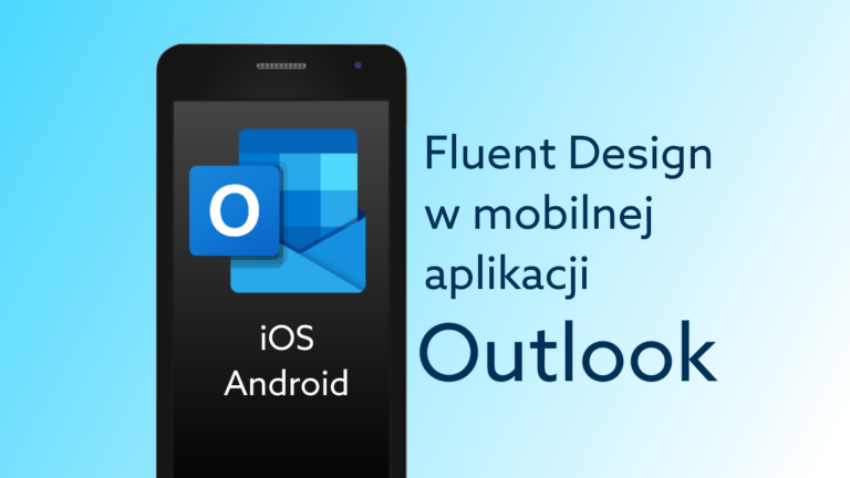 Ikony Microsoft Outlook na iOS i Android odmienione w stylu Fluent Design