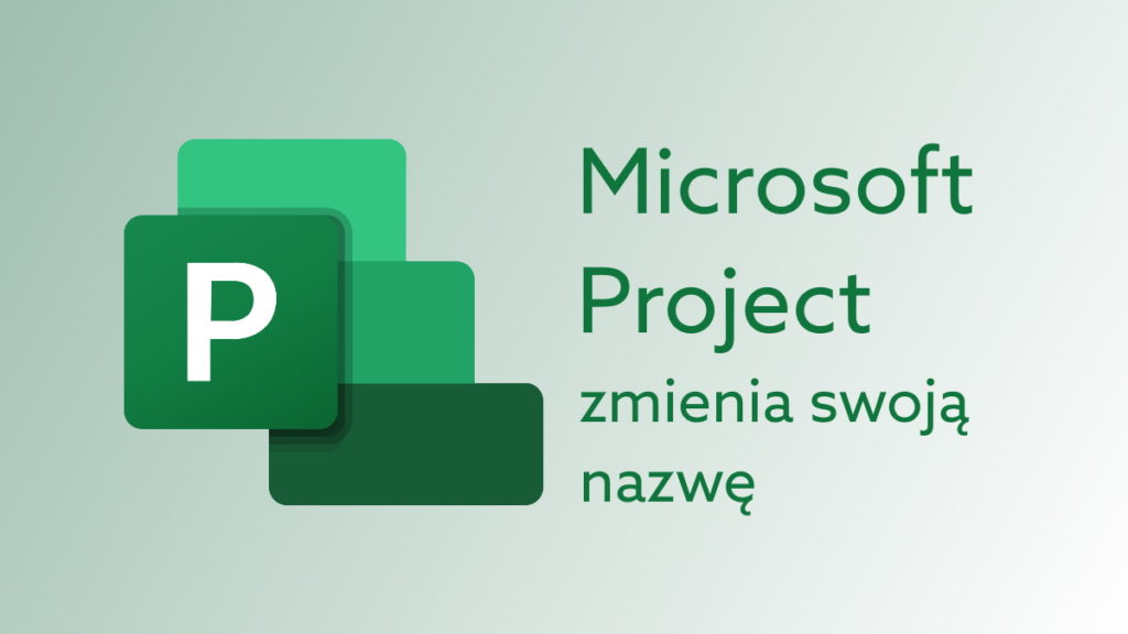 Microsoft Project Online zmienia nazwę. Poznaj Project Plan 1, 3 i 5.