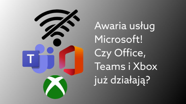 Awaria w Microsoft spowodowała problemy z połączeniem do usług Office 365, Teams, Skype i Xbox