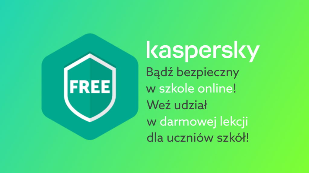 Jak zadbać o bezpieczeństwo podczas nauki online? Kaspersky wspiera polskich uczniów!
