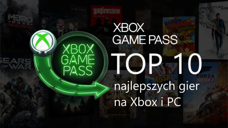 TOP 10 gier w Xbox Game Pass – sprawdź w co zagrać na konsoli i PC
