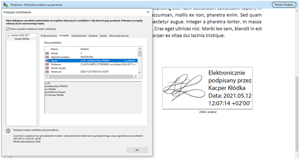 Przykład zastosowania certyfikatu kwalifikowanego w dokumencie PDF. Otrzymany dokument opatrzony podpisem został zweryfikowany w programie Adobe Acrobat Reader DC. Wynik weryfikacji wskazał poprawne zastosowanie podpisu. 