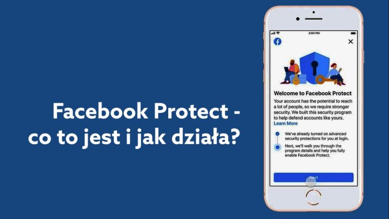 Facebook Protect – co to jest, jak działa, blokada konta