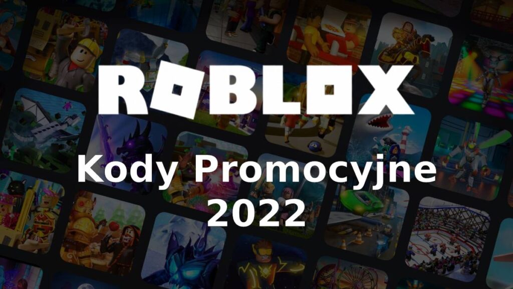 Kody promocyjne Roblox 2022