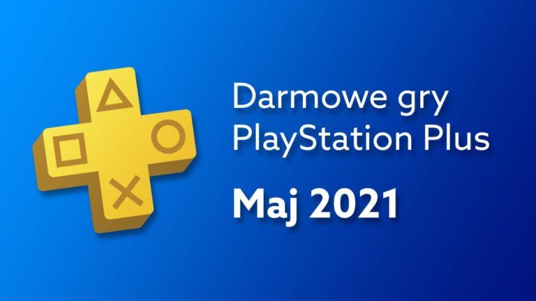 Darmowe gry PS Plus – maj 2022. Jakie gry na PlayStation są za darmo w tym miesiącu?