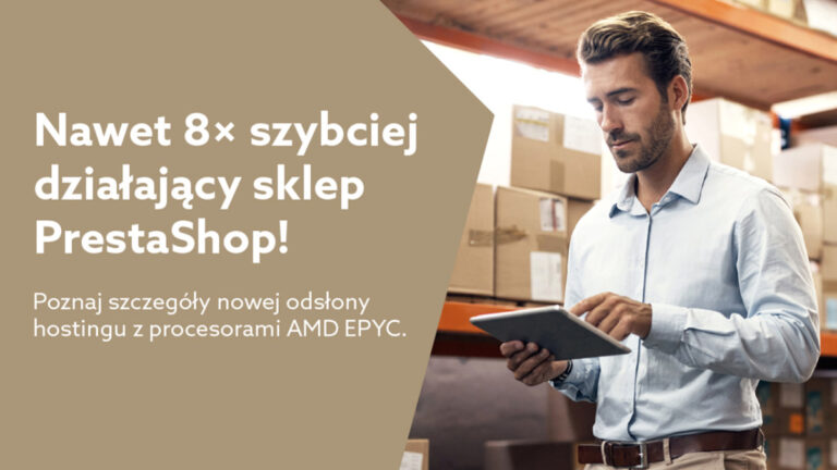 Szybki hosting dla sklepów internetowych PrestaShop – nowa jakość usługi już dostępna dla klientów home.pl