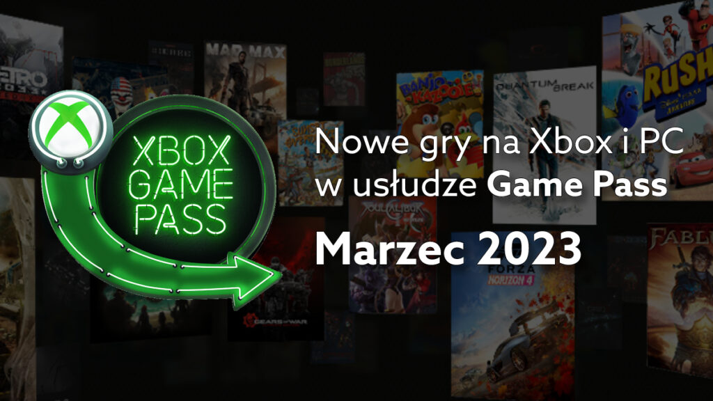 Wiosenna aktualizacja Game Pass – nowe gry na PC, Xbox w marcu 2023