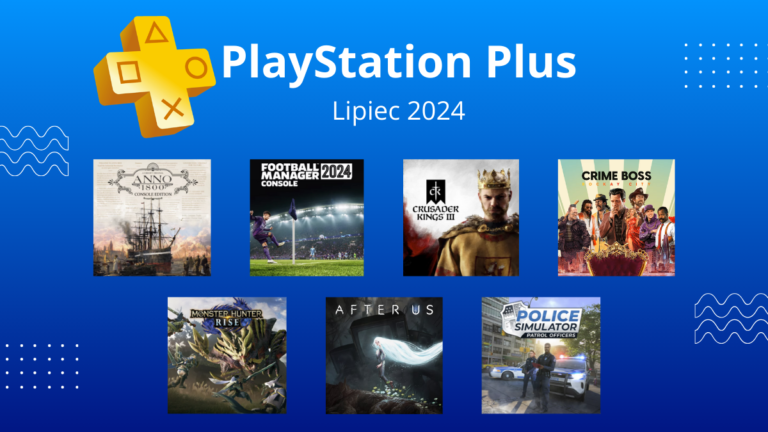 Co daje PlayStation Plus w lipcu 2024?